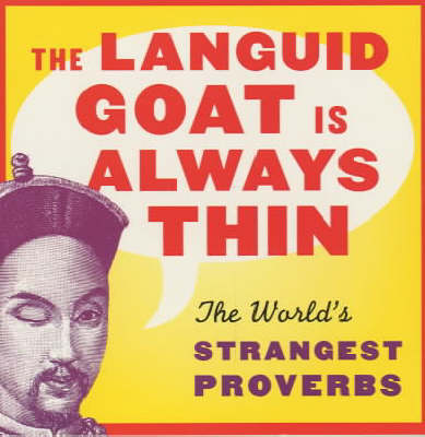 The Languid Goat is Always Thin
