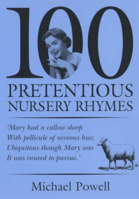100 Pretentious Nursery Rhymes