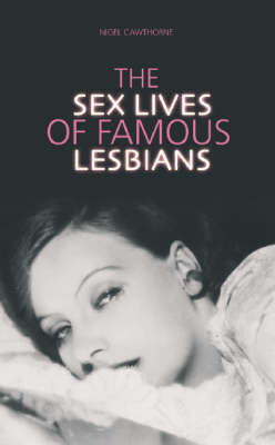 Sex Lives of the Famous Lesbians