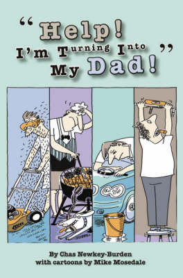 Help! I'm Turning into My Dad!