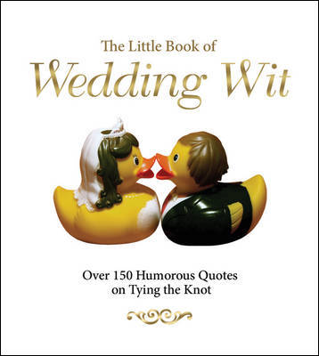 The Little Book of Wedding Wit
