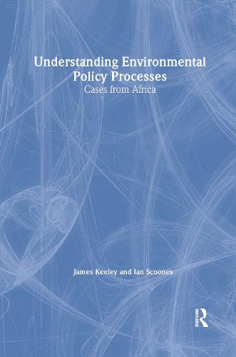 Understanding Environmental Policy Processes