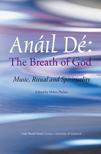 Anail De / the Breath of God