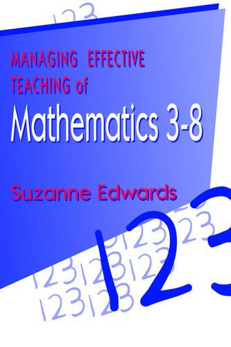 Managing Effective Teaching of Mathematics 3-8