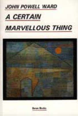 A Certain Marvellous Thing