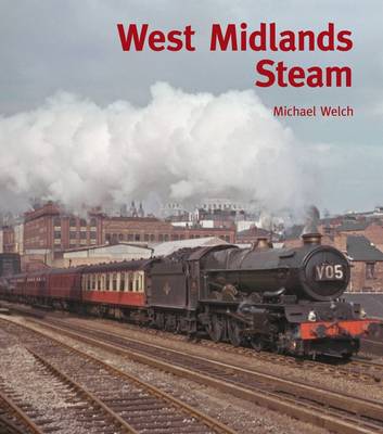 Steam Around the West Midlands