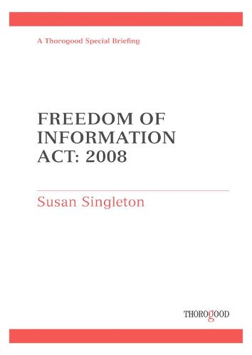 Freedom of Information Act in Practice 2008