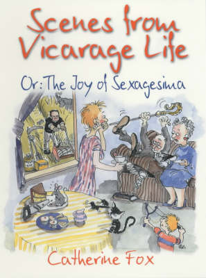 Scenes from Vicarage Life