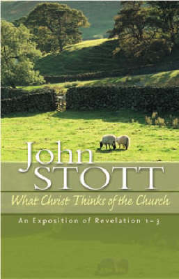 What Christ Thinks of the Church