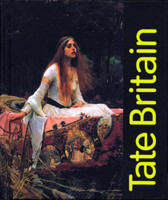 Tate Britain: The Guide
