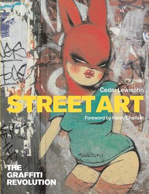 Street Art: The Graffiti Revolution