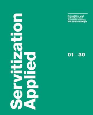 Servitization Applied: an insight into small and medium-sized businesses