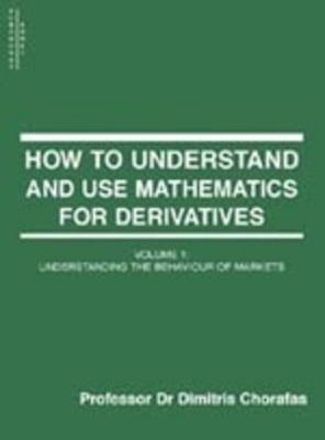 Mathematics for Derivatives: v. 1