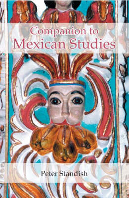 A Companion to Mexican Studies