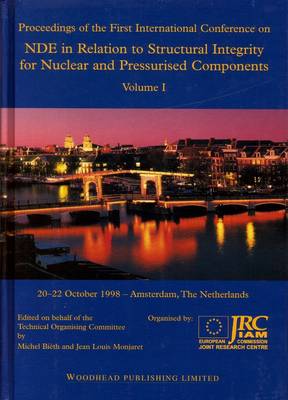 NDE in Relation to Structural Integrity for Nuclear and Pressurised Components