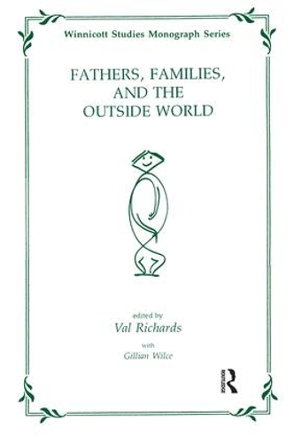 Fathers, Families and the Outside World