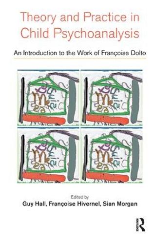 Theory and Practice in Child Psychoanalysis