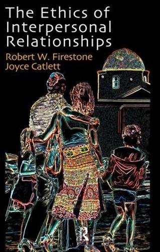 The Ethics of Interpersonal Relationships