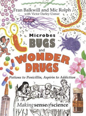 Microbes, Bugs and Wonder Drugs