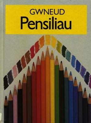 Cyfres 'Gwneud...': Gwneud Pensiliau