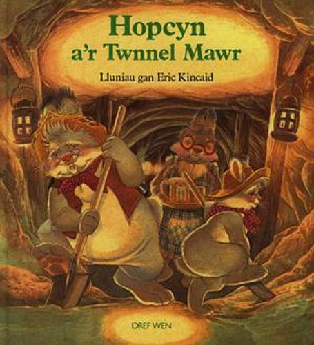 Cyfres Hopcyn: Hopcyn a'r Twnnel Mawr