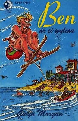 Llyfrau Lloerig: Ben ar ei Wyliau