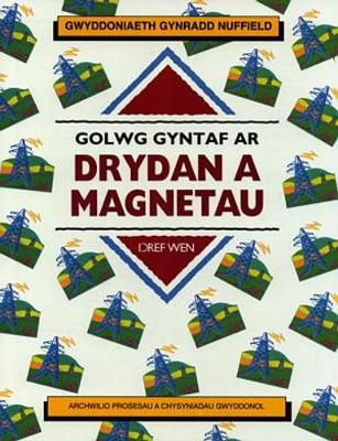 Gwyddoniaeth Gynradd Nuffield: Golwg Gyntaf ar Drydan a Magnetau