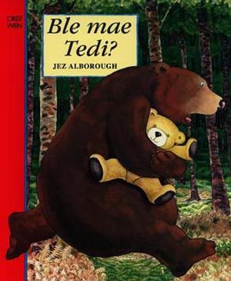 Ble Mae Tedi?