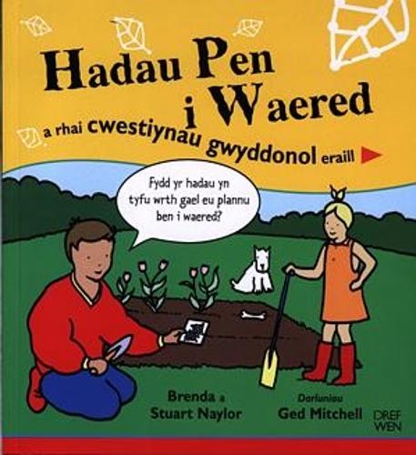 Hadau Pen i Waered a Rhai Cwestiynau Gwyddonol Eraill