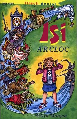 Cyfres Fflach Doniol: Isi a'r Cloc