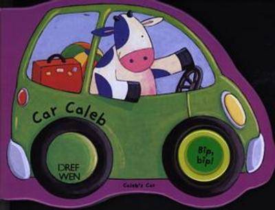 Pethau Sy'n Mynd!: Car Caleb/things That Go!: Caleb's Car