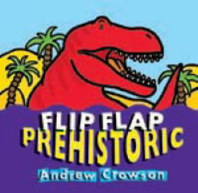 FLIP FLAP PREHISTORIC