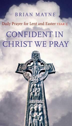 Confident in Christ We Pray