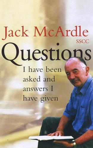 Questions I Have Been Asked and Answers I Have Given
