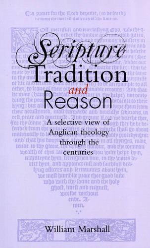 Scripture, Tradition and Reason