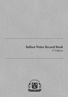 Ballast Water Record Book 4th Edition