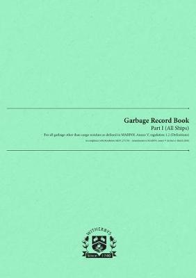 Garbage Record Logbook - Part I (All Ships)