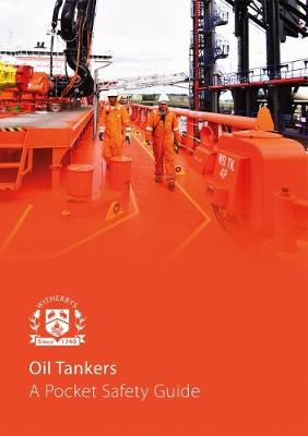 Oil Tankers – A Pocket Safety Guide – 2018 Edition