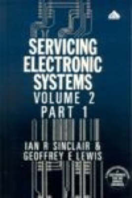 Servicing Electronic Systems: Basic Principles and Circuitry (Core Studies) v.2