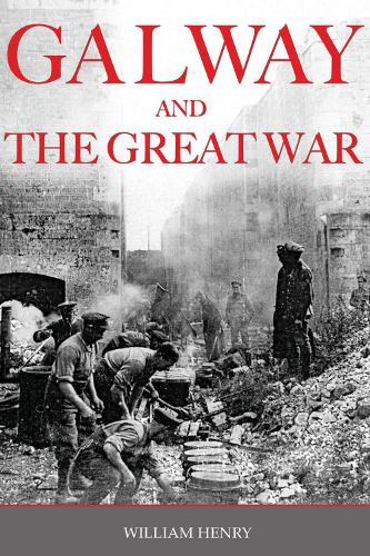 Galway And The Great War