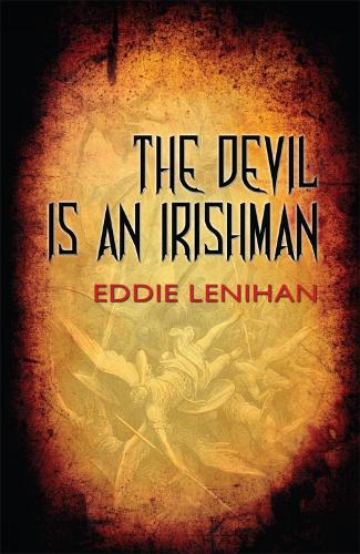 The Devil Is An Irishman