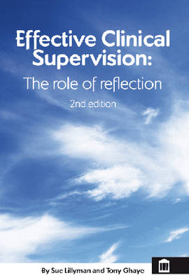 Effective Clinical Supervision: The Role of Reflection