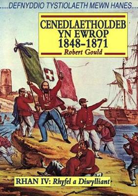 Cyfres Defnyddio Tystiolaeth Mewn Hanes: Cenedlaetholdeb yn Ewrop 1848 -1871 Rhan 4 - Rhyfel a Diwylliant