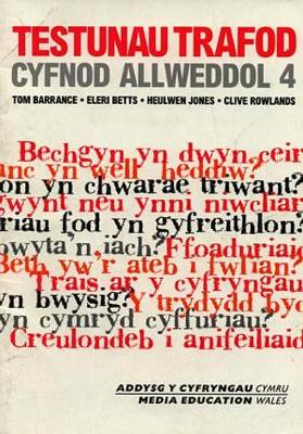 Testunau Trafod Cyfnod Allweddol 4