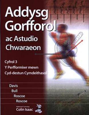 Addysg Gorfforol ac Astudio Chwaraeon: Cyfrol 3 - Perfformiwr Mewn Cyd-Destun Cymdeithasol, Y