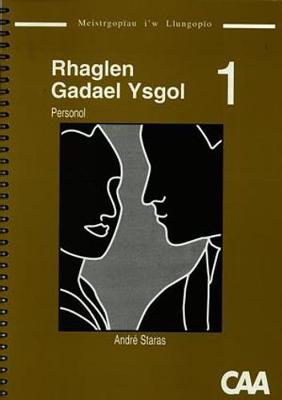 Rhaglen Gadael Ysgol: 1. Personol - Meistrgopau i'w Llungopo