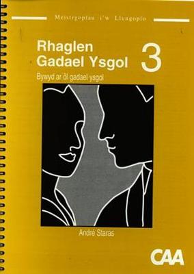 Rhaglen Gadael Ysgol: 3. Bywyd ar l Gadael Ysgol - Meistrgopau i'w Llungopo