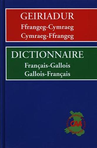Geiriadur Ffrangeg-Cymraeg, Cymraeg-Ffrangeg / Dictionnaire Francais-Gallois, Gallois-Francais