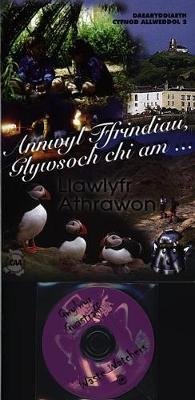 Annwyl Ffrindiau, Glywsoch Chi Am... - Pecyn Daearyddiaeth Cyfnod Allweddol 2
