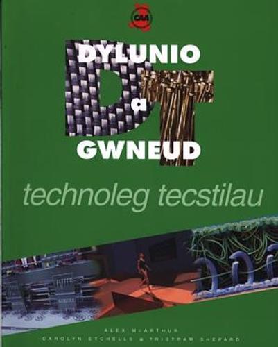 Dylunio a Gwneud: Technoleg Tecstiliau
